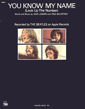 You Know My Name (Look Up The Number) song by The Beatles. The in-depth  story behind the songs of The Beatles. Recording History. Songwriting  History. Song Structure and Style.